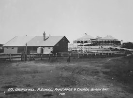 1906 PRIMARY SCHOOL - PARSONAGE & CHURCH